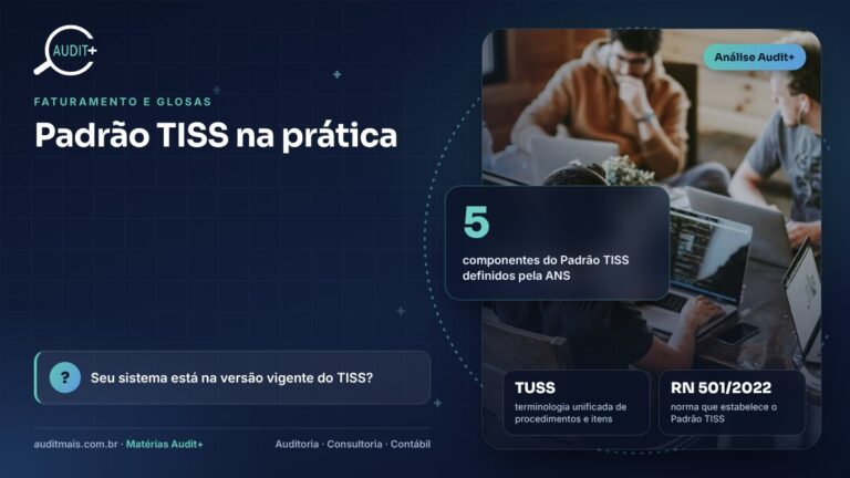 Padrão TISS na prática: o que é obrigatório e onde as contas tropeçam