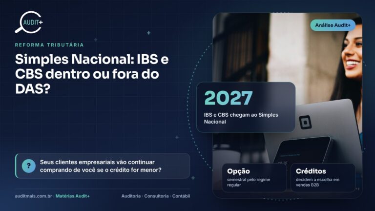 Simples Nacional na Reforma: recolher IBS e CBS dentro ou fora do DAS?